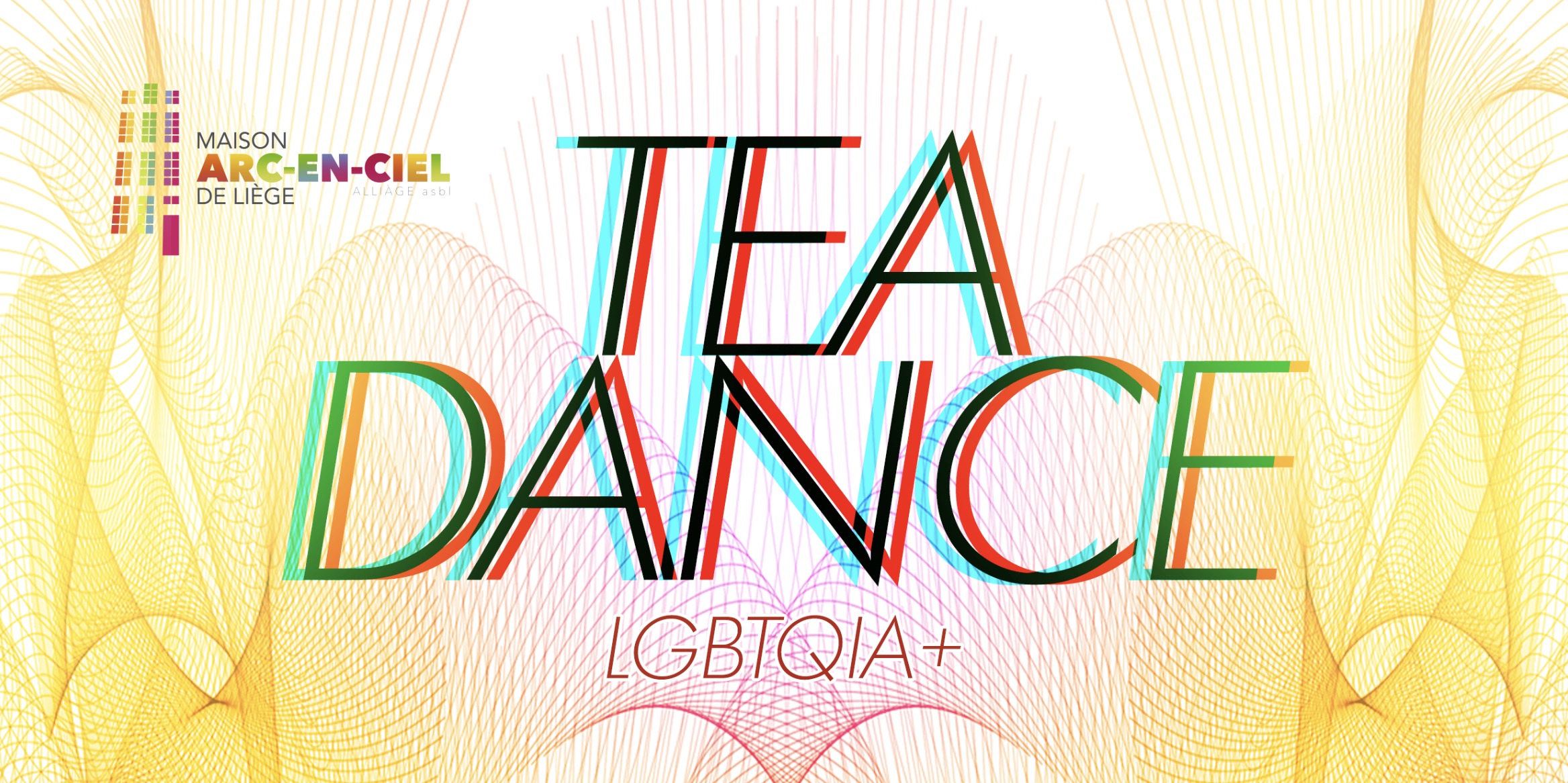 2022 - 25/09/2022: LGBTQIA+ Tea-Dance Liège Banner